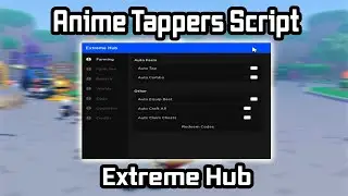 Anime Tappers Script - (Auto Tap, Auto Combo, Auto Rebirth, Auto Upgrades, Auto Hatch Eggs)