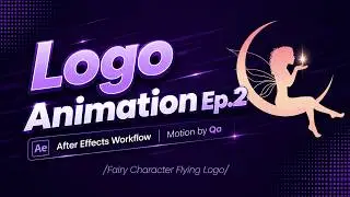 Fairy Character Flying Logo - After Effects Workflow - Logo Animation Ep.2