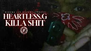 Heartless.G - Killa Shyt
