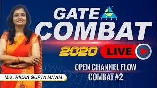 OPEN CHANNEL FLOW COMBAT #2 ... for GATE 2020