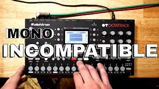 Anti-Climactic Mono Incompatibility | octatrack