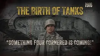 World War 1: What Really Happened When Tanks First Attacked?