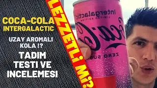 Coca-Cola Intergalactic İncelemesi - tadım testi - Uzay Aromalı Kola !? #cocacola #cocacolazero