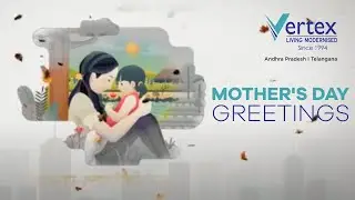 Mothers Day Greetings From Vertex Group | 