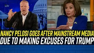 Nancy Pelosi DROPS THE HAMMER on Mainstream Media Host for Being 'APOLOGIST FOR TRUMP!!!