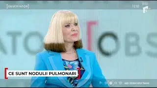 [Oameni Fericiți. Medici Buni] Dr. Gabriela Marina, despre nodulii pulmonari