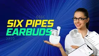 SIXPIPES Bluetooth Earbuds Review