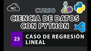 Curso de Ciencia de Datos con Python: Caso de Regresión Lineal - 23