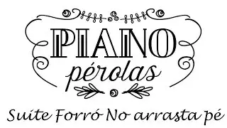 Suíte Forró - No arrasta pé