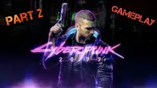 Cyberpunk 2077 part 2 | Cyberpunk 2077 2021 in hindi gameplay
