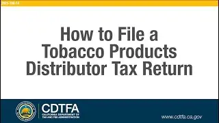 How to File a Tobacco Products Distributor Tax Return