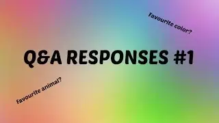 Q&A RESPONSES #1
