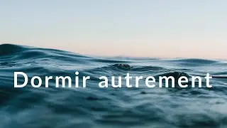 DIRECT Dormir autrement