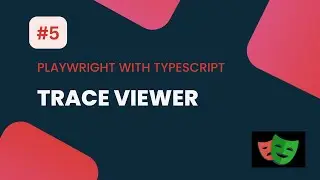 #5 Trace Viewer | Playwright with Typescript
