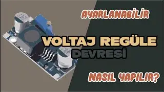Ayarli Voltaj Regüle Devresi̇ Nasil Yapilir?  - Fikirbey (Kendi̇nyap #4)