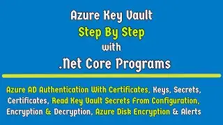 Azure Key Vault Complete Tutorial | Azure Devops | .Net Core