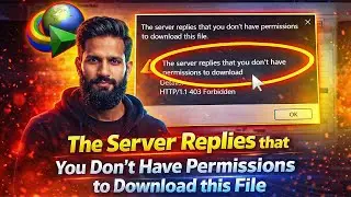 IDM: The server replies that you don't have permissions to download this file | HTTP /1.1 403 Forbid