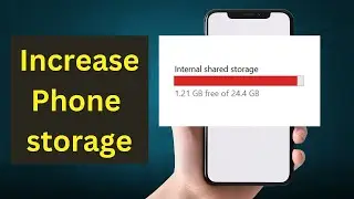 Increase Phone Storage Capacity EASILY in 2024