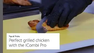 Tips & Tricks #8: The perfect grilled chicken with the iCombi Pro