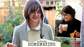 Cozy Autumn Homemaking 🍂🧶 Cooking, Gardening & Crafting