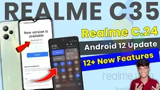 Realme C35 Android 12 Update | New features & Full Review | Realme c35 New update 💥
