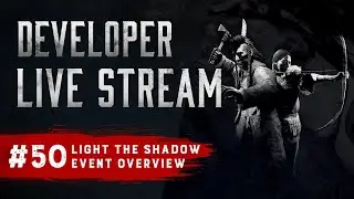 Light The Shadow Event | Developer Live Stream | Hunt: Showdown