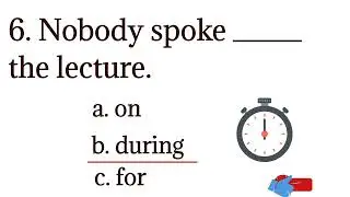 Quiz on Preposition of time | Grammar questions. Preposition of time| on, in, at, for, since