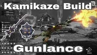 Gunlance Build Kamikaze !Monster Hunter Rise