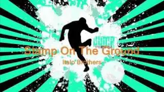 Italo Brothers - Stamp On The Ground