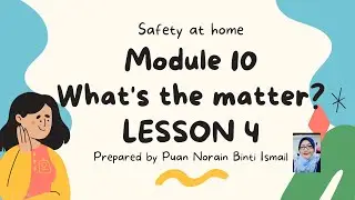 YEAR 4 I MODULE 10: WHAT'S THE MATTER? I PAGE 106