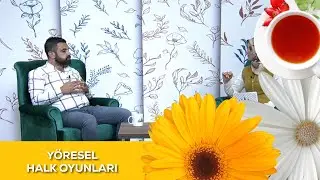 Şazime Hancı ile Gününüz Aydın Olsun - 24. Bölüm - Bitlis'in Halk Oyunları