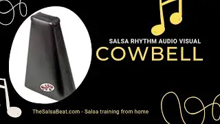 “The Cowbell” Salsa Rhythm Audio Visual