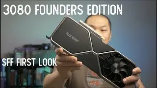RTX 3080 in SFF: Nvidia Founders Edition 3080 First Look