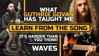 What Guthrie Govan Has Taught Me - “Waves” ⏐ Learn From The Song