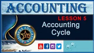 Accounting | Lesson 5 | Accounting Cycle