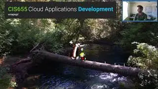 CIS655 - Cloud Applications Development - Wrapup!