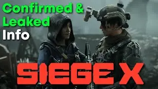 Rainbow Six Siege X - Leaks & Confirmed Info