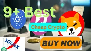 9 Best Cheap Crypto to Buy Now for Long Term Goal | Best Crypto to Buy Now for Short Term Goal