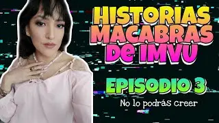 Ella no era quien decía ser.... |Historias Macabras de IMVU