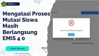 Mengatasi Proses Mutasi Siswa Masih Berlangsung EMIS 4 0