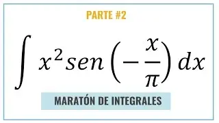 Integración por Partes - Maratón de Integrales (Parte #2)
