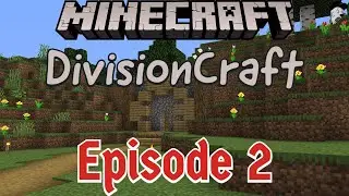 DivisionCraft - Ep 2