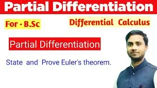 Partial Differentiation // For B.Sc // Differential Calculus // Umc Sir