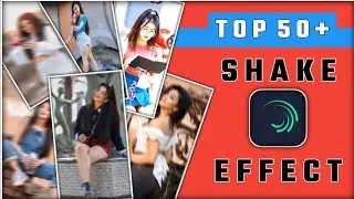 Top 50+ Photo Shake Effects 2021 | Alight Motion Preset | Shake Effects preset link