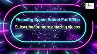 Relaxing Space Sound For Sleep (6 Hours)