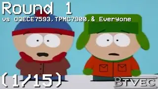 OH MY GOD THEY KILLED KENNY Csupo V3 Effects Round 1 vs OQECE7593,  TPMC7900, & Everyone (1/15)