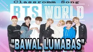 BTS - Bawal Lumabas cover by: BTS | #ClassroomSong