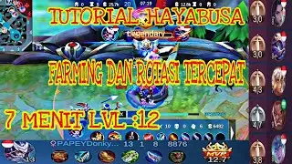 TUTORIAL HAYABUSA | CARA FARMING DAN ROTASI TEECEPAT 2021 ~ MOBILE LEGENDS