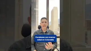 Reducción de las edades de pensión en Colombia #finanzas #insolvenciaeconómica