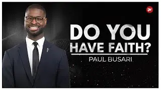Do You Have Faith?